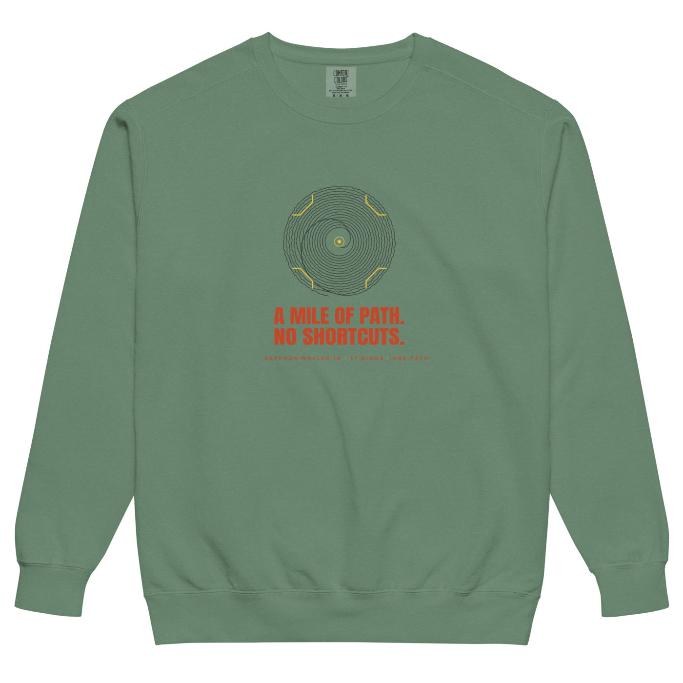 WALLED IN 'NO SHORTCUTS' Sweatshirt