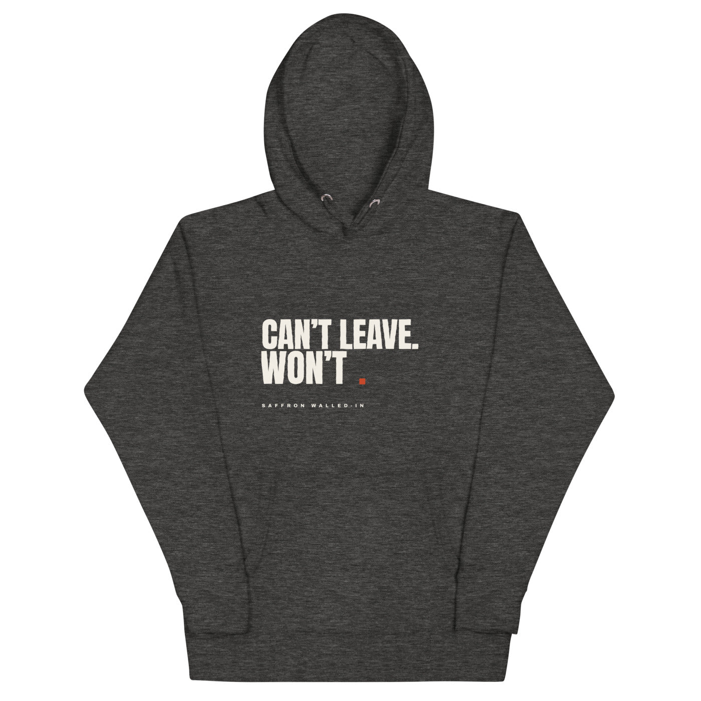 WALLED IN 'WON'T' Hoodie