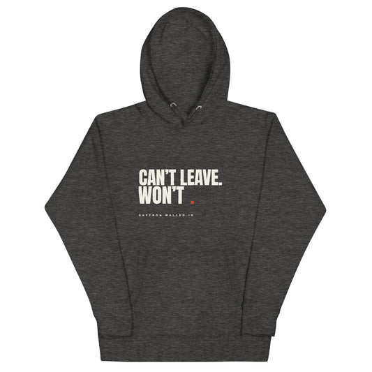WALLED IN 'WON'T' Hoodie