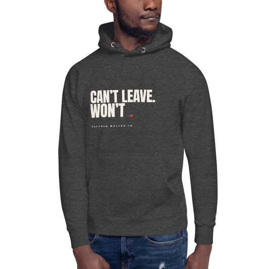 WALLED IN 'WON'T' Hoodie