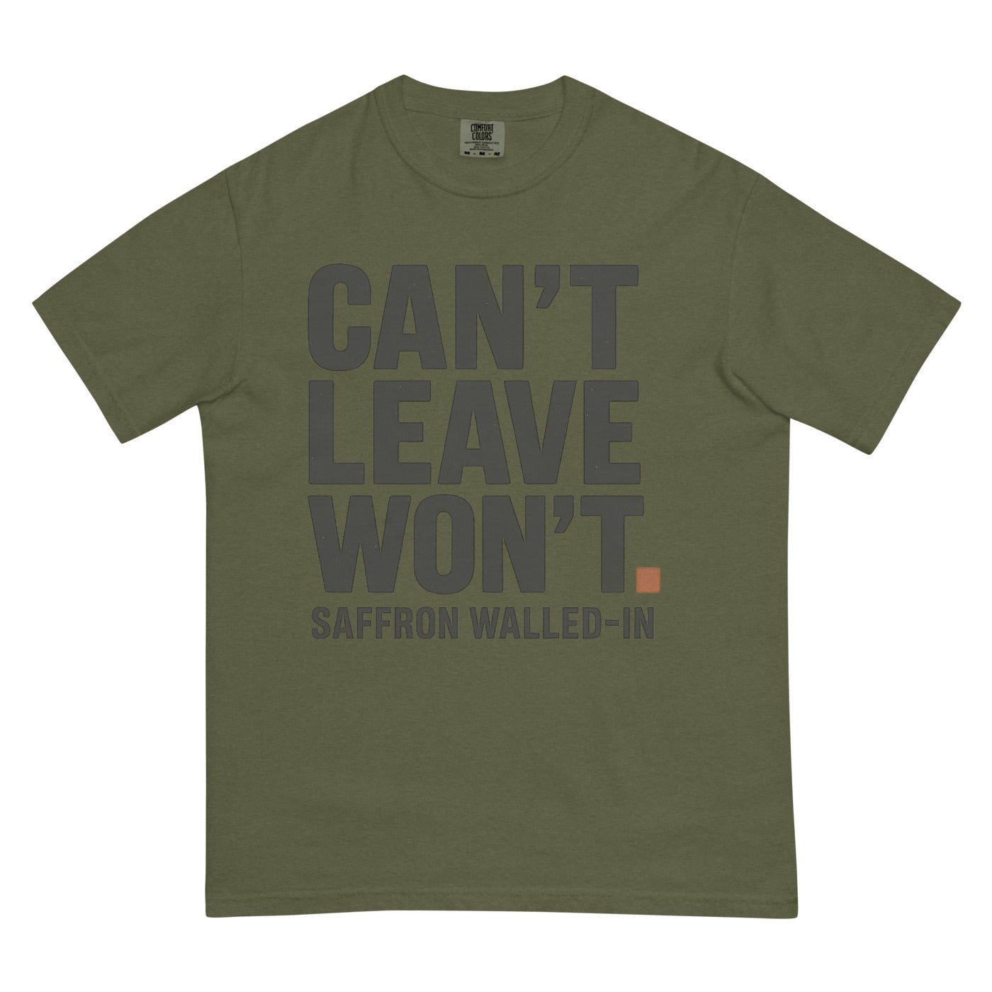 WALLED IN 'WON'T' Tee