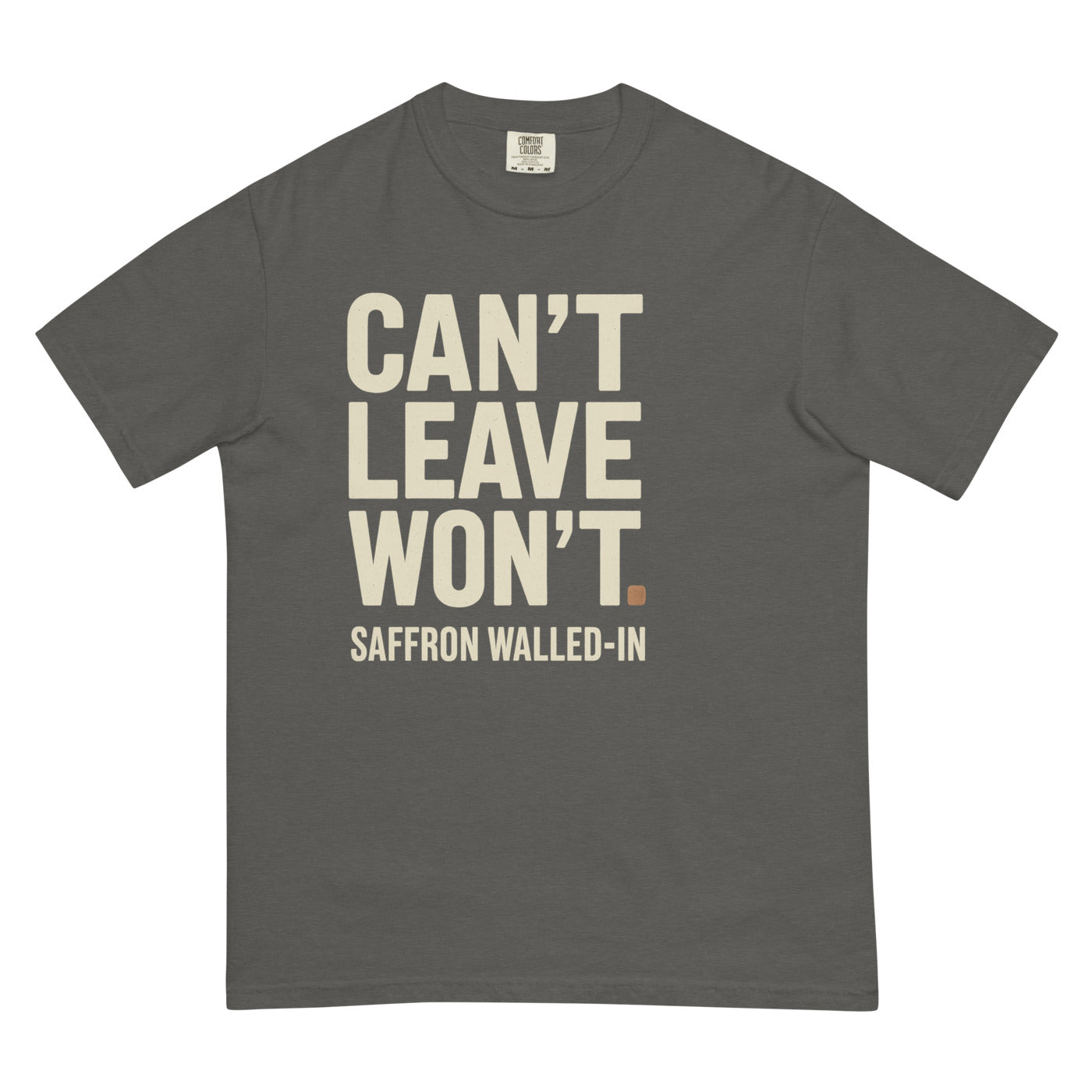 WALLED IN 'WON'T' Tee