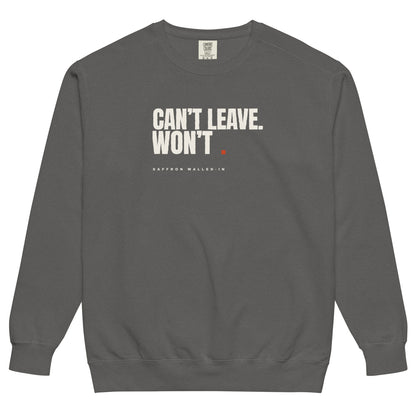 WALLED IN 'WON'T' Sweatshirt